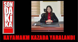 Kaymakam Seda Ünlü Kaza Geçirdi
