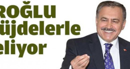 BAKAN EROĞLU MÜJDELERLE GELİYOR“ORDU’YA 121 MİLYONLUK 20 TESİS” 