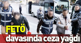 FETÖ DAVASINDA CEZA YAĞDI