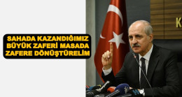 KURTULMUŞ: AFRİN HAREKATI TURİZMİ OLUMSUZ ETKİLEMEZ