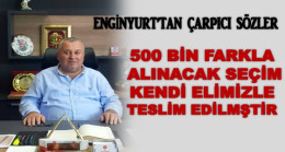 ENGİNYURT ‘ İMAMOĞLU KAZANMADI AK PARTİ KAYBETTİ’