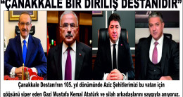 “ÇANAKKALE BİR DİRİLİŞ DESTANIDIR”