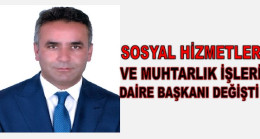 MUHTARLIK İŞLERİ BİLKAY’A TESLİM