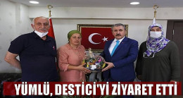 YÜMLÜ’DEN DESTİCİ’YE TEŞEKKÜR ZİYARETİ