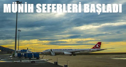 Münih Seferleri Başladı