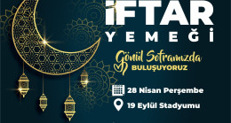 BAŞKAN TÖREN ALTINORDULULARI ŞEHİF İFTARI PROGRAMINA DAVET ETTİ