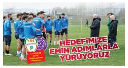 ŞİMŞİR: HEDEFİMİZE YÜRÜYORUZ