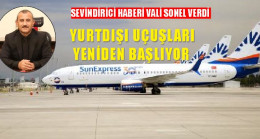 YURTDIŞI UÇUŞLARI BAŞLIYOR