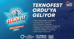 TEKNOFEST ORDU’YA GELİYOR