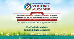 ORDUDA VEKTÖREL MÜCADELE BAŞLADI