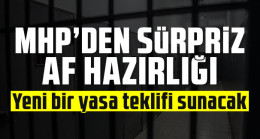 MHP’den sürpriz “AF” hazırlığı geldi.