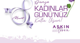 Başkan Aşkın Tören’den Kadınlar Günü Mesajı