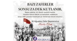 ATA GIDA A.Ş. 30 Ağustos Zafer Bayramı Mesajı;