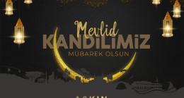 Altınordu Belediye Başkanı Aşkın Tören’den Mevlid Kandili Mesajı;