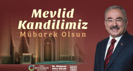 BAŞKAN GÜLER: “MEVLİD KANDİLİMİZ MÜBAREK OLSUN”