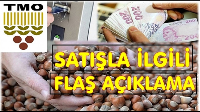 TMO FINDIK SATIŞI İDDİALARINA CEVAP VERDİ 