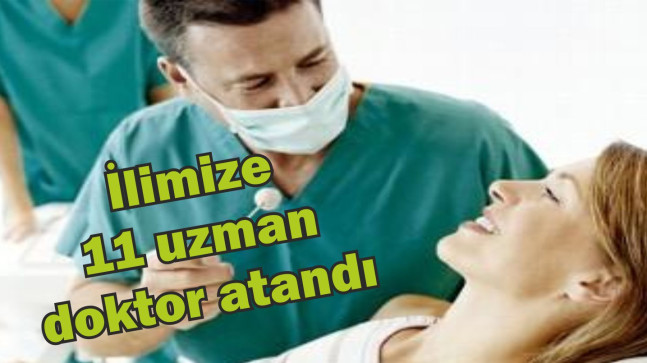 ORDU’YA 11 YENİ UZMAN DOKTOR