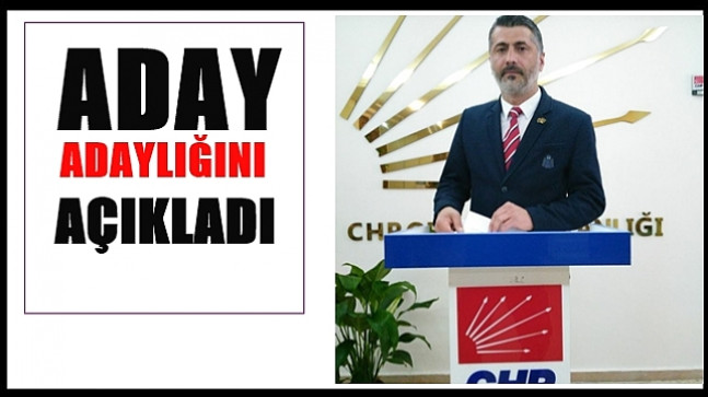 CHP’Lİ AKPINAR ADAY ADAYI