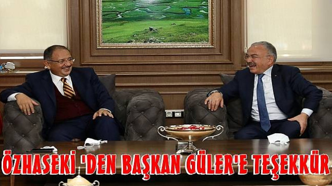 Başkan Güler , Özhaseki’yi Ağırladı