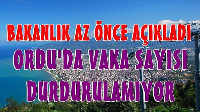 Ordu Vaka Sayısında Rekora Gidiyor