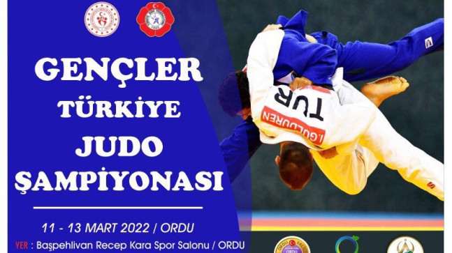 GENÇLER TÜRKİYE JUDO ŞAMPİYONASI ORDU’DA
