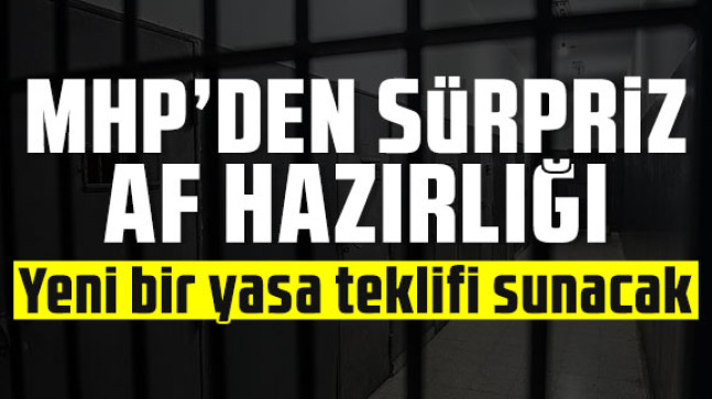 MHP’den sürpriz “AF” hazırlığı geldi.