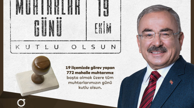 BAŞKAN GÜLER’DEN MUHTARLAR GÜNÜ MESAJI