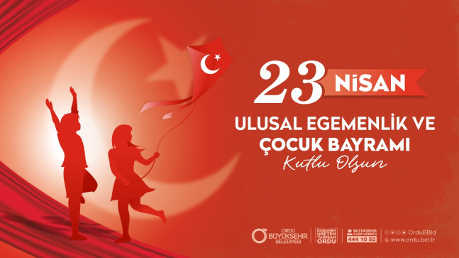 Ordu Büyükşehir Belediye Başkanı Dr. Mehmet Hilmi Güler 23 Nisan Ulusal Egemenlik ve Çocuk Bayramı’nı kutladı.