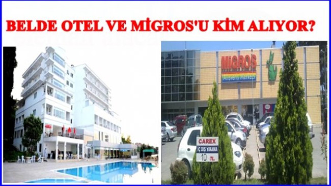 BELDE OTEL VE MİGROS AVM SATIŞA ÇIKIYOR