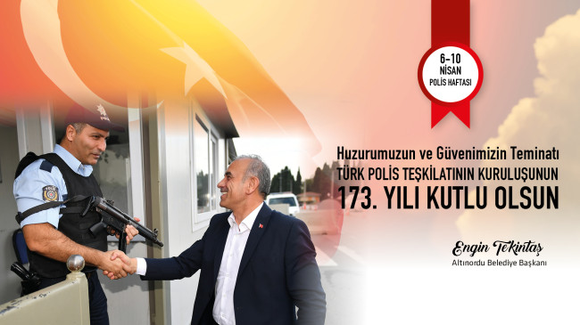 TEKİNTAŞ: POLİSİMİZ CESARETİMİZ VE GÜVENCEMİZDİR