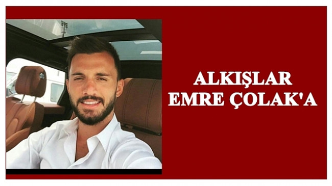 EMRE ÇOLAK’TAN ALKIŞLANACAK BAĞIŞ