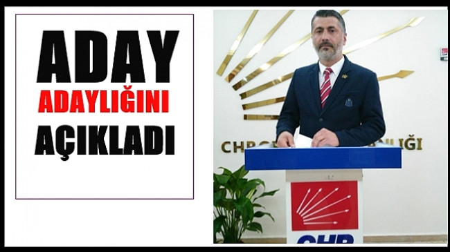 CHP’Lİ AKPINAR ADAY ADAYI