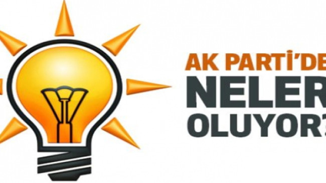 AK PARTİDE NELER OLUYOR