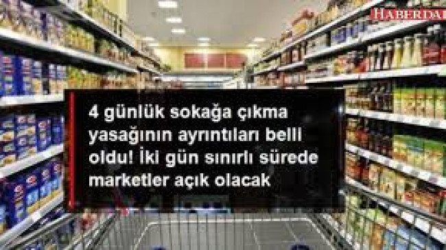 MARKETLERE 2 GÜN SINIRLI AÇILIŞ