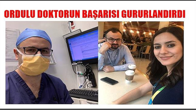 Ordulu Doktorun Gururlandıran Başarısı