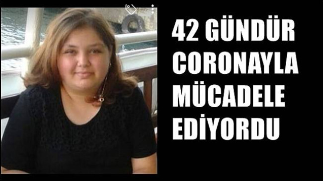 Aylin’de Coronaya yenildi