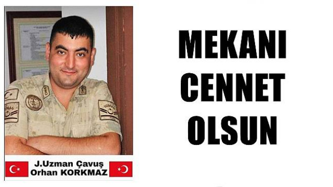 CORONAYA YENİLEN UZMAN ÇAVUŞ ŞEHİT OLDU