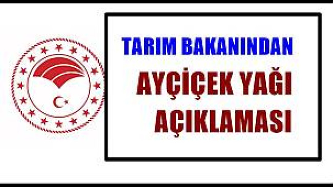 BAKAN KİRİŞÇİ: YAĞ SIKINTIMIZ YOK…