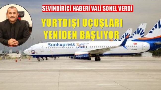 YURTDIŞI UÇUŞLARI BAŞLIYOR