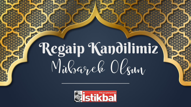 Regaip Kandilimiz Mübarek Olsun…