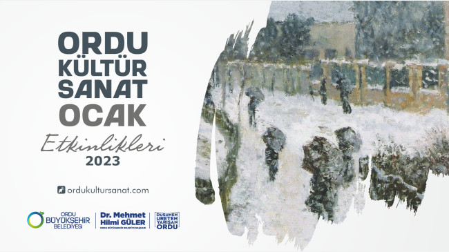 ORDU 2023’E KÜLTÜR-SANATLA BAŞLIYOR