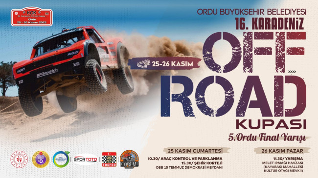 16. KARADENİZ OFF ROAD KUPASI FİNALİ ORDU’DA GERÇEKLEŞTİRİLECEK