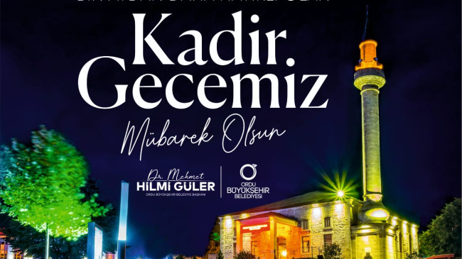 BAŞKAN GÜLER’DEN KADİR GECESİ MESAJI