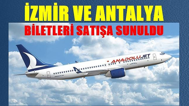 İzmir Ve Antalya Biletleri Satışa Sunuldu